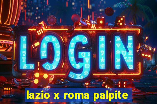 lazio x roma palpite